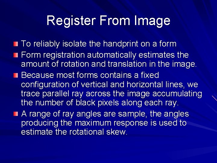 Register From Image To reliably isolate the handprint on a form Form registration automatically