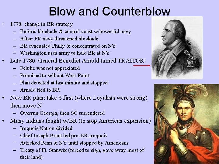 Blow and Counterblow • 1778: change in BR strategy – Before: blockade & control