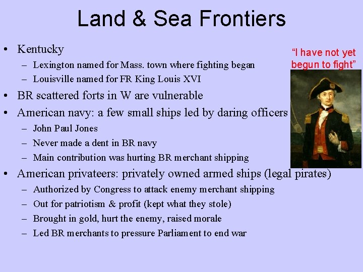 Land & Sea Frontiers • Kentucky – Lexington named for Mass. town where fighting