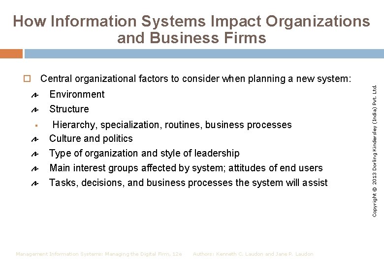 How Information Systems Impact Organizations and Business Firms Environment Structure § Hierarchy, specialization, routines,