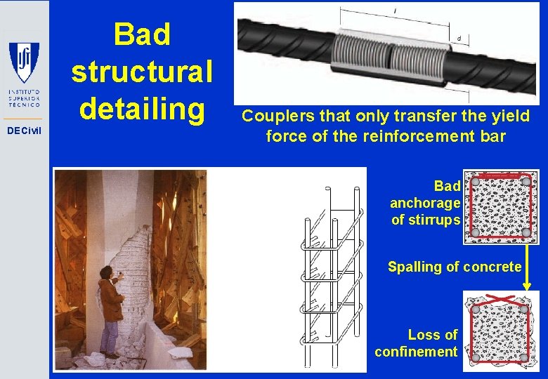 DECivil Bad structural detailing Couplers that only transfer the yield force of the reinforcement