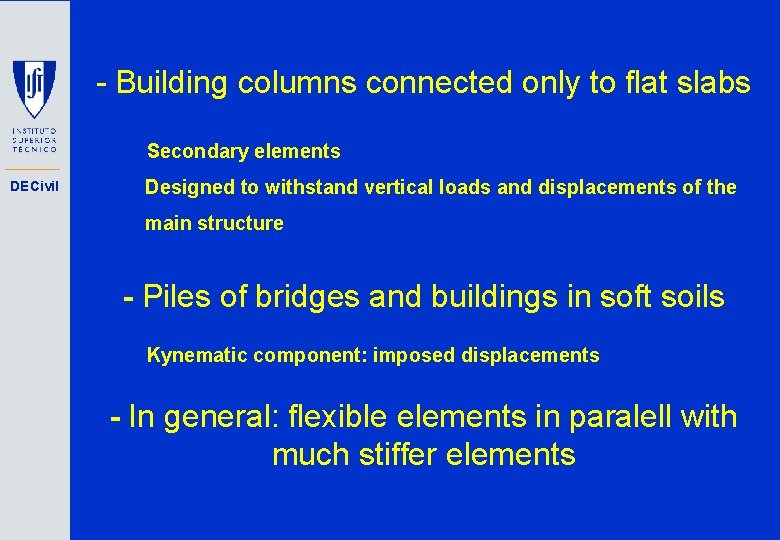 - Building columns connected only to flat slabs Secondary elements DECivil Designed to withstand