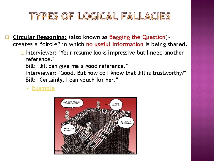 English II Logical fallacies are errors of reasoning