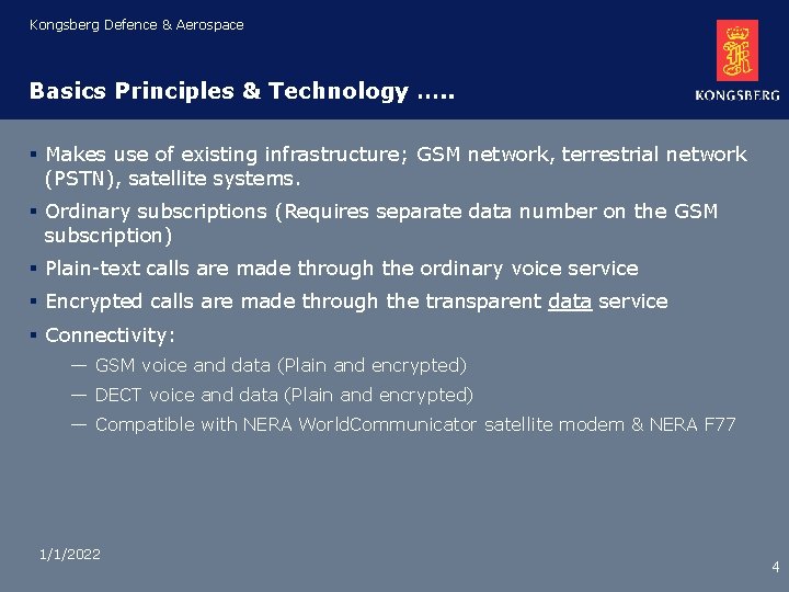 Kongsberg Defence & Aerospace Basics Principles & Technology …. . § Makes use of Kongsberg Defence & Aerospace Basics Principles & Technology …. . § Makes use of