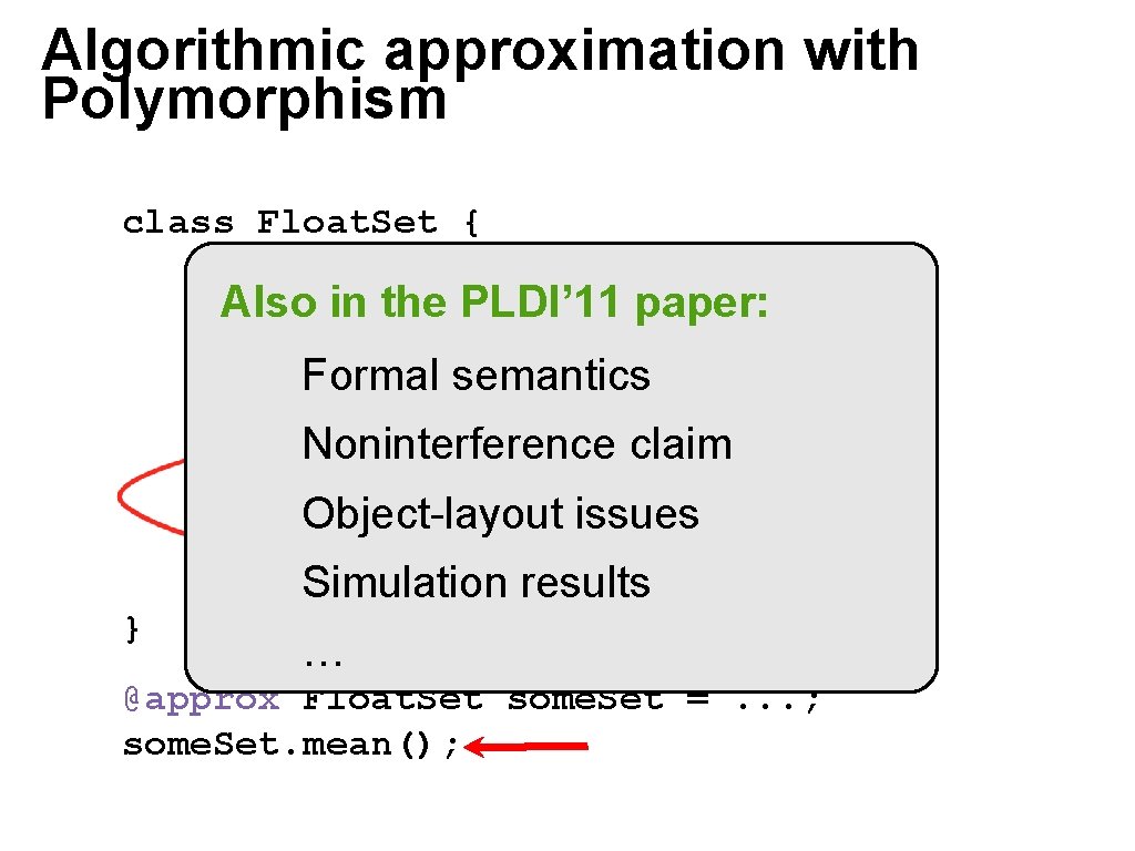 Algorithmic approximation with Polymorphism class Float. Set { @context float[] nums =. . .