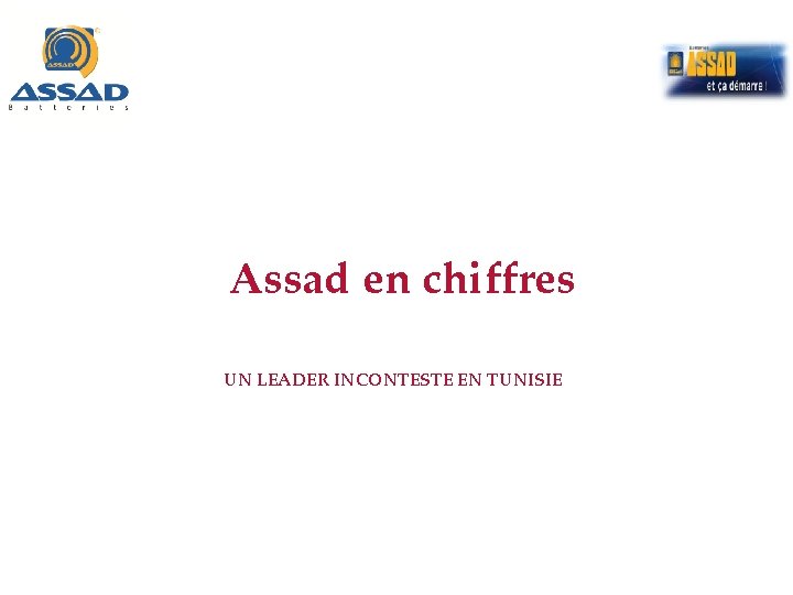 Assad en chiffres UN LEADER INCONTESTE EN TUNISIE 