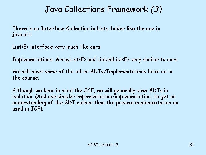 Java Collections Framework (3) There is an Interface Collection in Lists folder like the