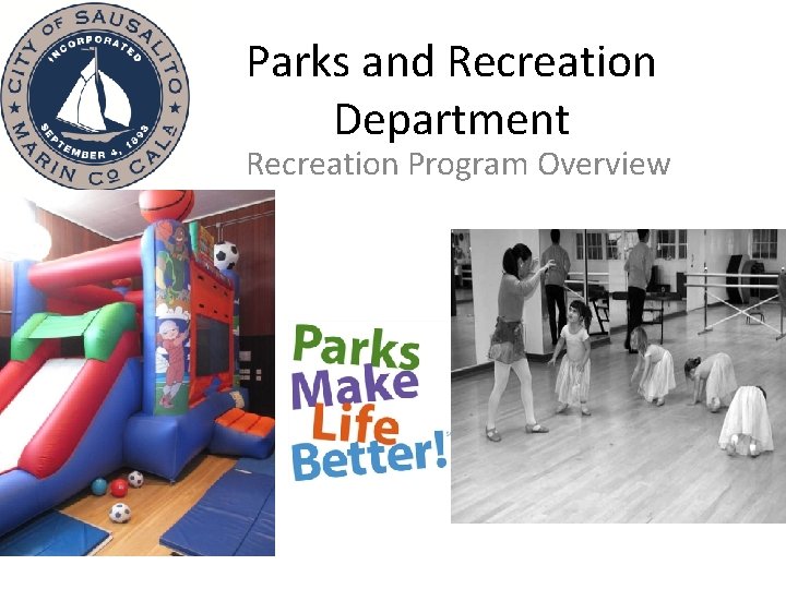 Parks and Recreation Department Recreation Program Overview 