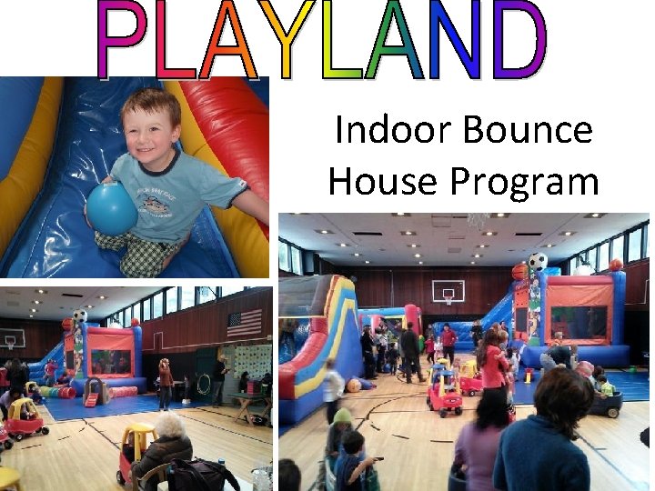 Indoor Bounce House Program 