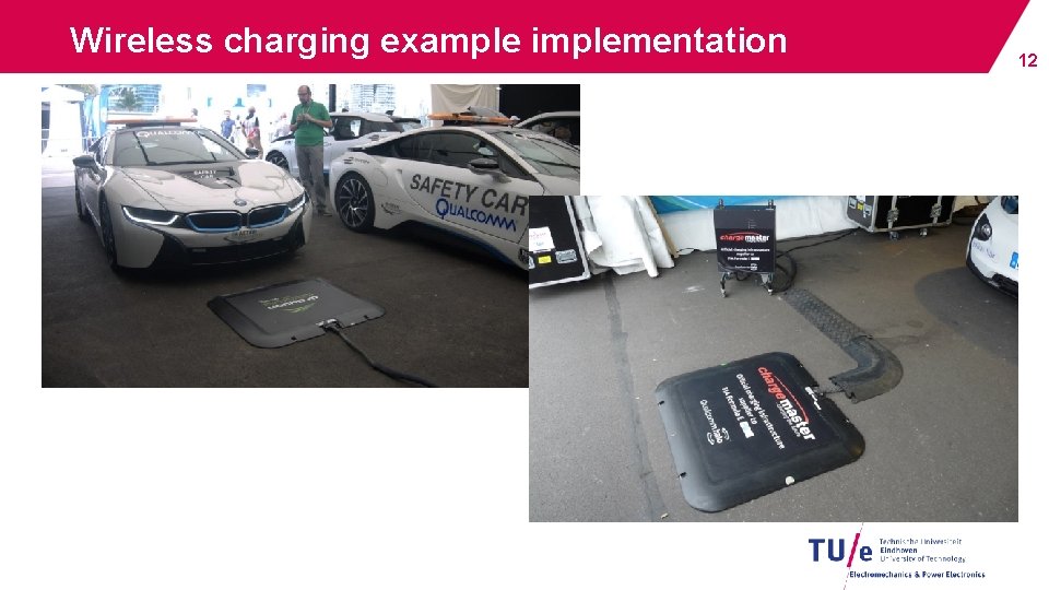 Wireless charging example implementation 12 Wireless charging example implementation 12