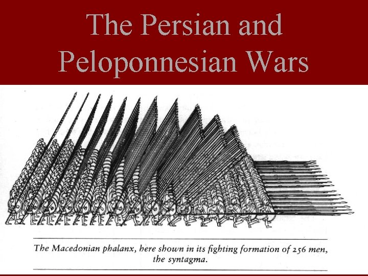 The Persian and Peloponnesian Wars 