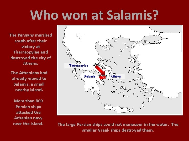 Who won at Salamis? The Persians marched south after their victory at Thermopylae and