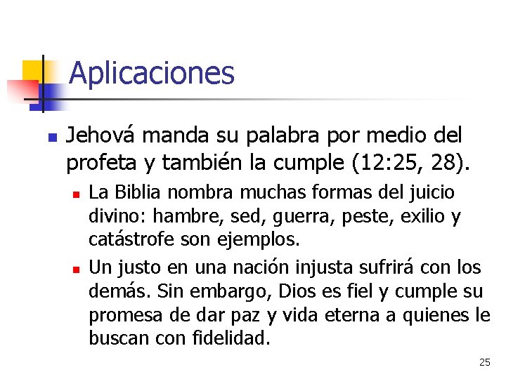 Aplicaciones n Jehová manda su palabra por medio del profeta y también la cumple