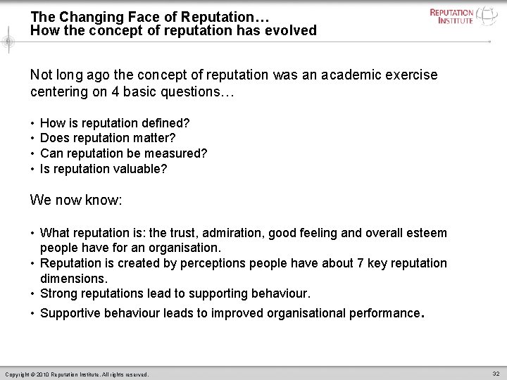 The Changing Face of Reputation… How the concept of reputation has evolved Not long