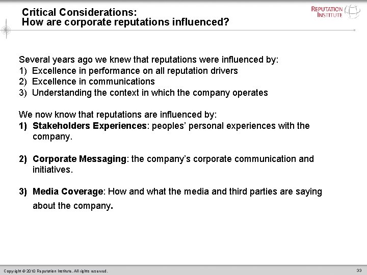 Critical Considerations: How are corporate reputations influenced? Several years ago we knew that reputations