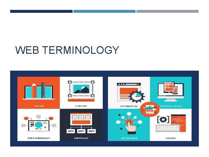 WEB TERMINOLOGY 
