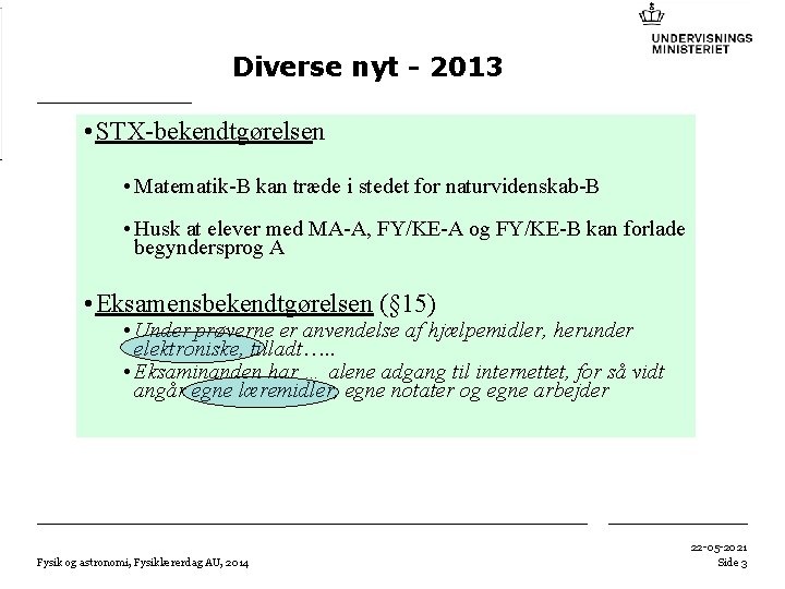 Diverse nyt - 2013 • STX-bekendtgørelsen • Matematik-B kan træde i stedet for naturvidenskab-B