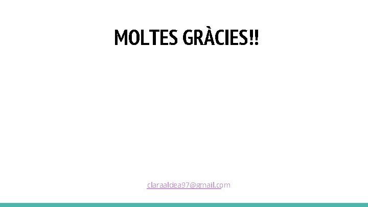MOLTES GRÀCIES!! jangelpalomeque@hotmail. com claraaldea 97@gmail. com 