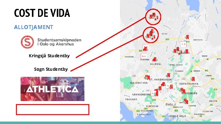 COST DE VIDA ALLOTJAMENT Kringsjå Studentby Sogn Studentby 