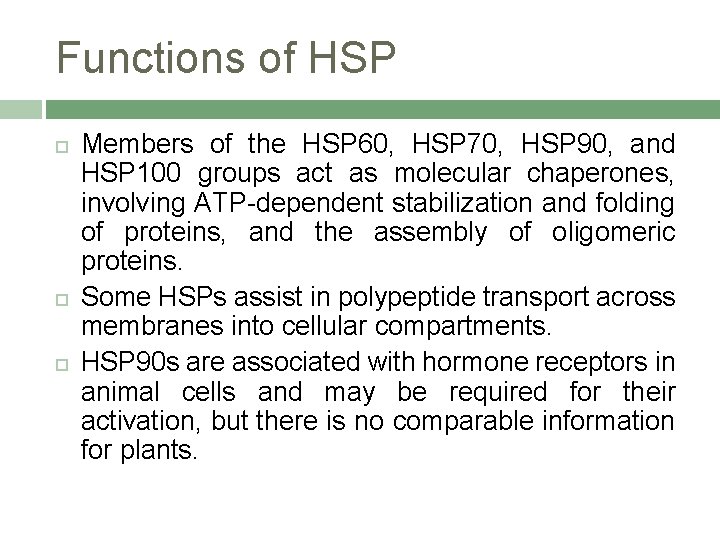 Functions of HSP Members of the HSP 60, HSP 70, HSP 90, and HSP