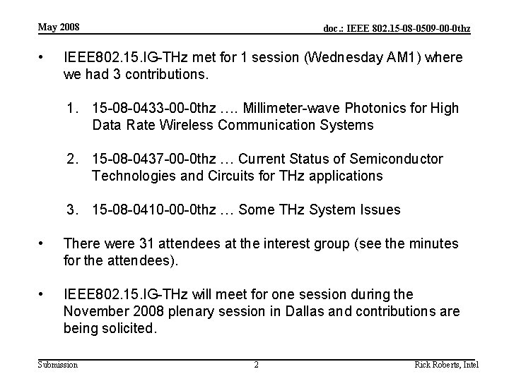 May 2008 • doc. : IEEE 802. 15 -08 -0509 -00 -0 thz IEEE