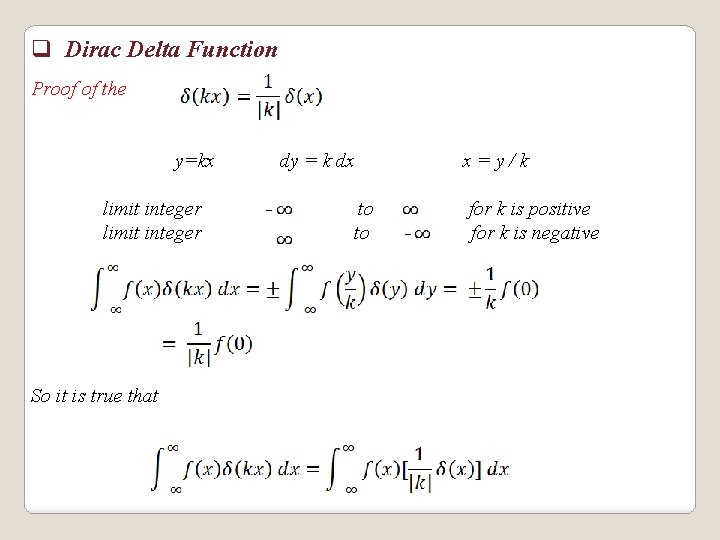 q Dirac Delta Function Proof of the y=kx limit integer So it is true