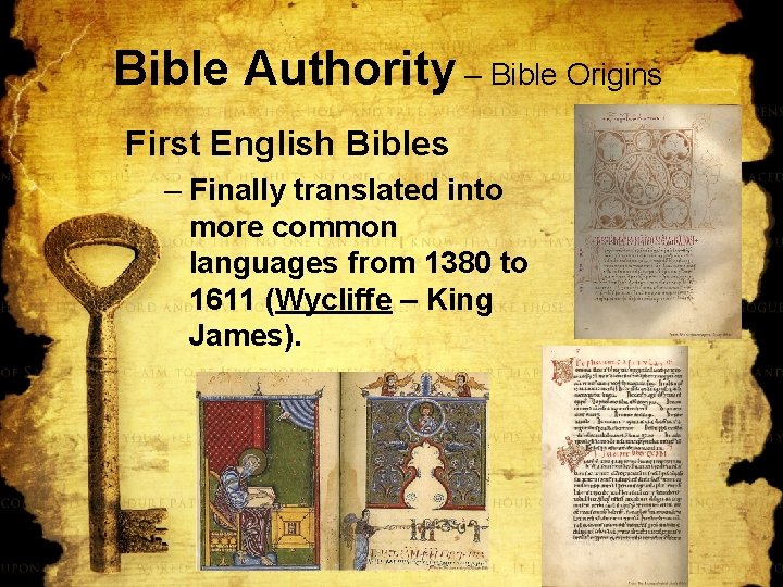 Bible Authority – Bible Origins First English Bibles – Finally translated into more common