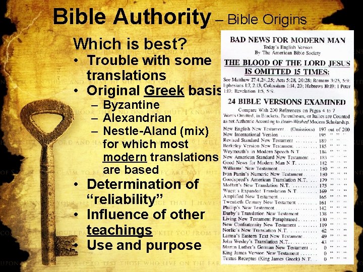 Bible Authority – Bible Origins Which is best? • Trouble with some translations •