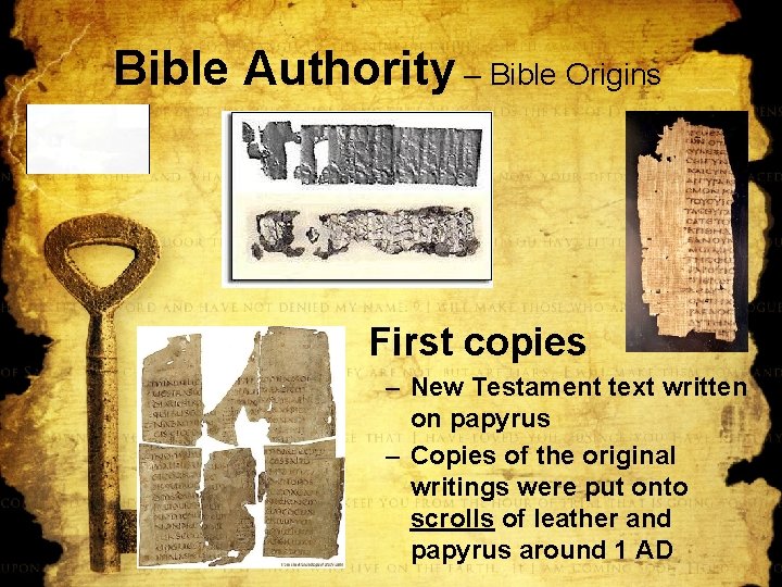 Bible Authority – Bible Origins First copies – New Testament text written on papyrus