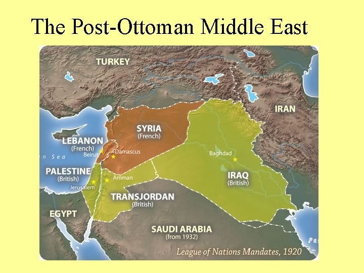 The Post-Ottoman Middle East 