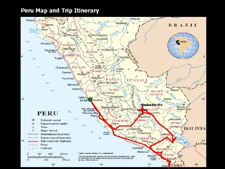 Peru Map and Trip Itinerary Machu Picchu 