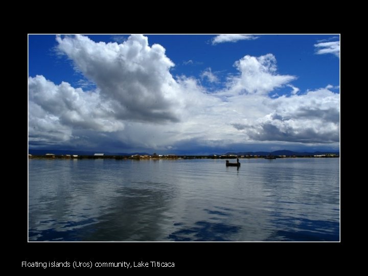 Floating islands (Uros) community, Lake Titicaca 