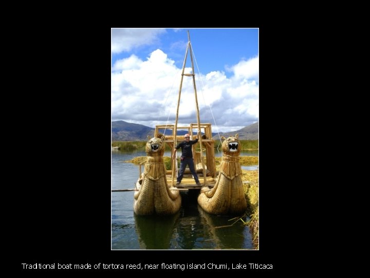 Traditional boat made of tortora reed, near floating island Chumi, Lake Titicaca 