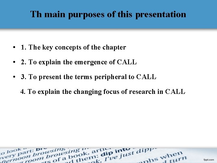Th main purposes of this presentation • 1. The key concepts of the chapter