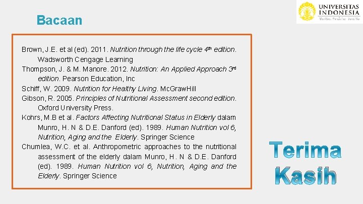 Bacaan Brown, J. E. et al (ed). 2011. Nutrition through the life cycle 4