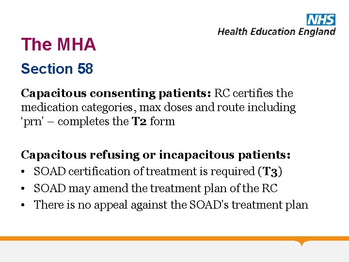 The MHA Section 58 Capacitous consenting patients: RC certifies the medication categories, max doses