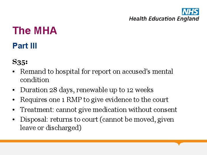 The MHA Part III S 35: • Remand to hospital for report on accused's