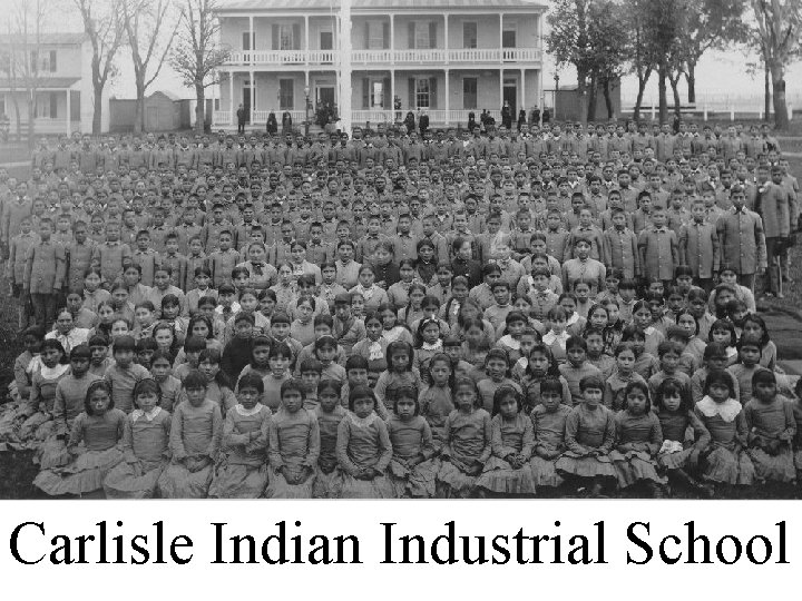 Carlisle Indian Industrial School 