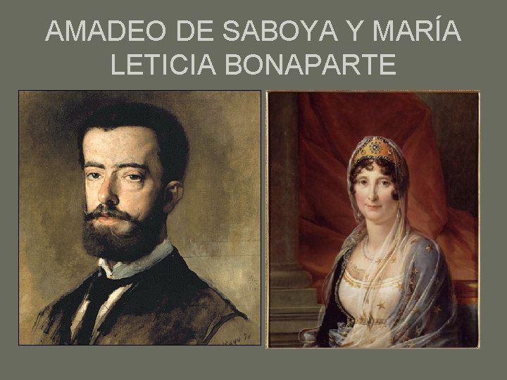 AMADEO DE SABOYA Y MARÍA LETICIA BONAPARTE 