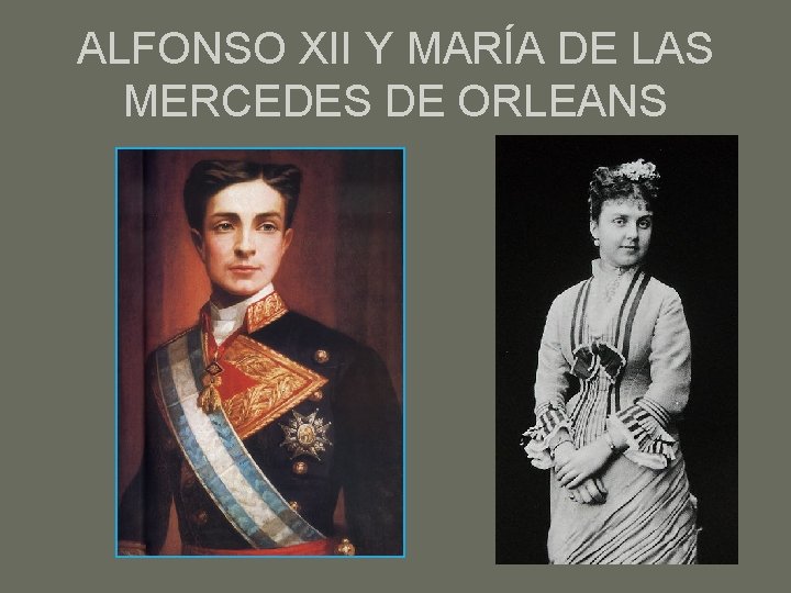 ALFONSO XII Y MARÍA DE LAS MERCEDES DE ORLEANS 