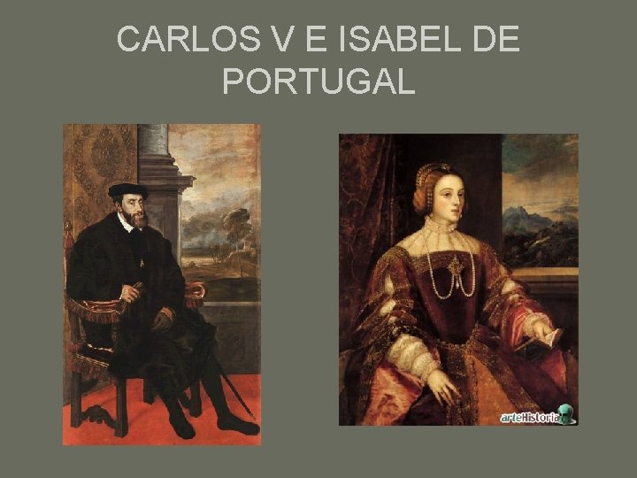 CARLOS V E ISABEL DE PORTUGAL 