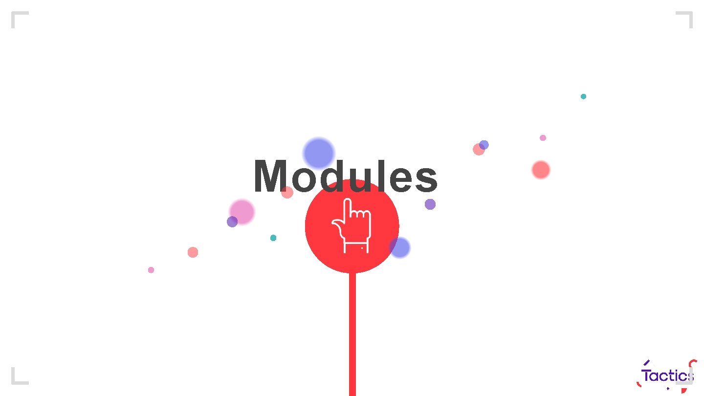 Modules 