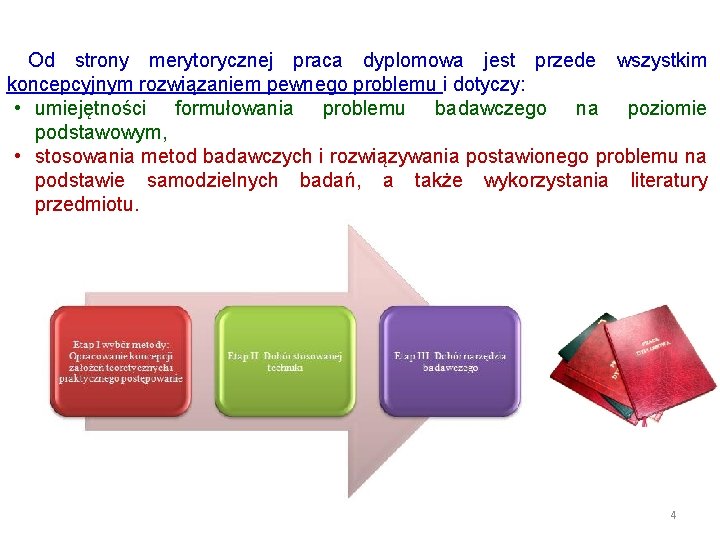 Od strony merytorycznej praca dyplomowa jest przede wszystkim koncepcyjnym rozwiązaniem pewnego problemu i dotyczy: