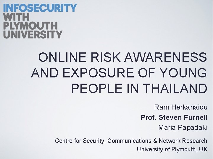 ONLINE RISK AWARENESS AND EXPOSURE OF YOUNG PEOPLE