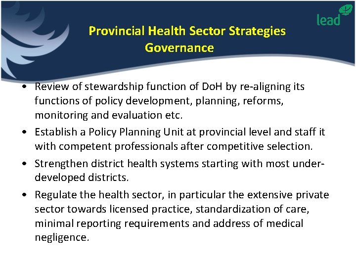 Provincial Health Sector Strategies Governance • Review of stewardship function of Do. H by