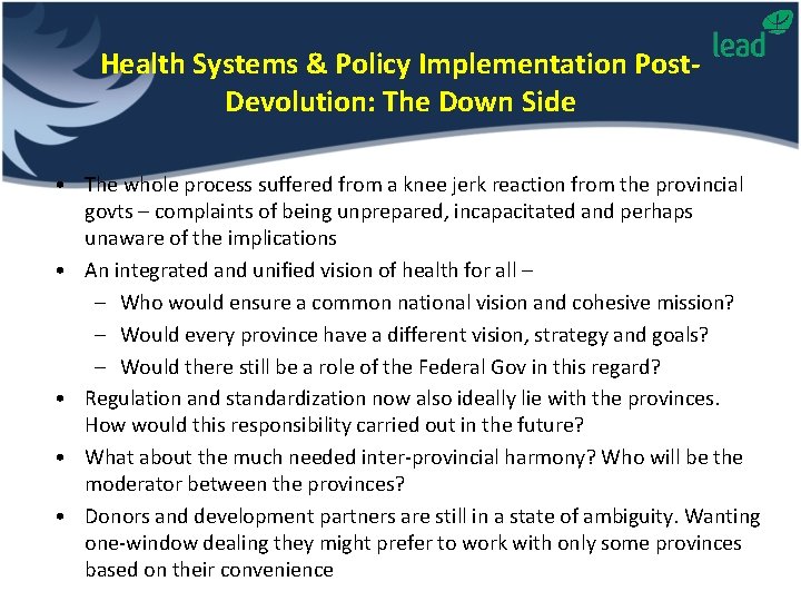 Health Systems & Policy Implementation Post. Devolution: The Down Side • The whole process