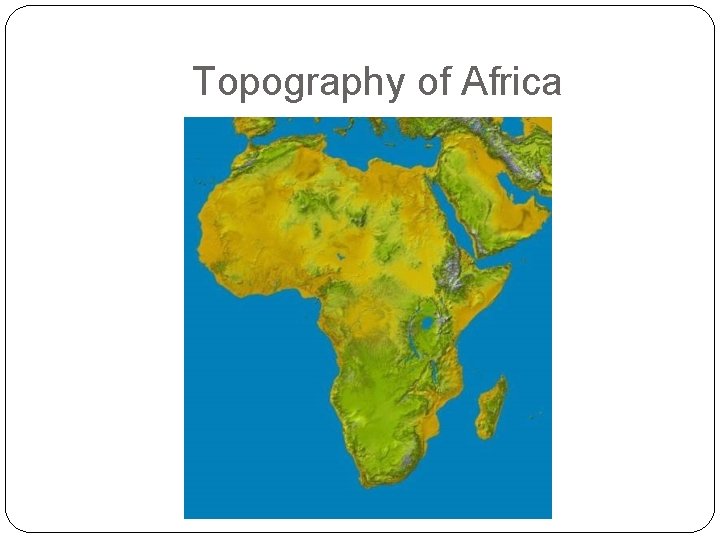 Topography of Africa 