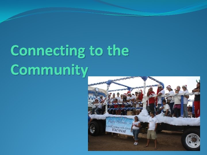 Connecting to the Community 