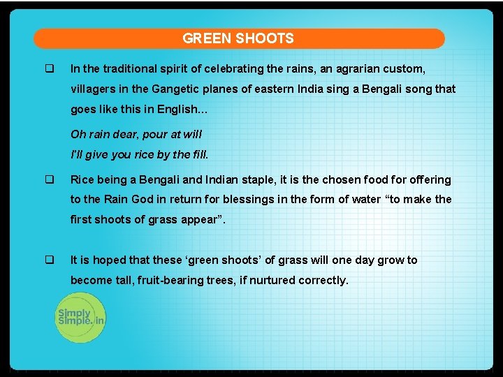 GREEN SHOOTS q In the traditional spirit of celebrating the rains, an agrarian custom, GREEN SHOOTS q In the traditional spirit of celebrating the rains, an agrarian custom,