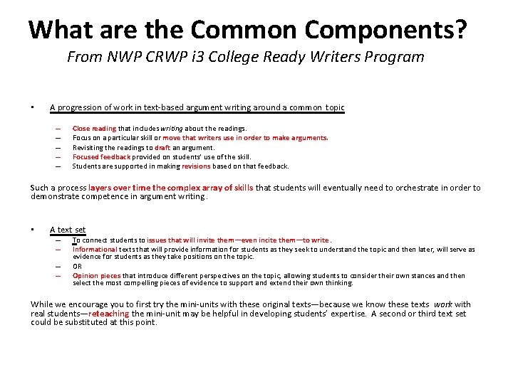 What are the Common Components? From NWP CRWP i 3 College Ready Writers Program